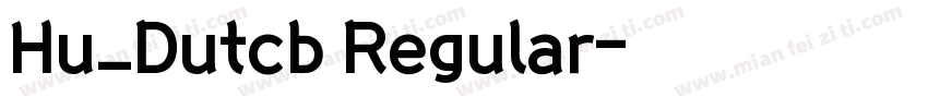 Hu_Dutcb Regular字体转换